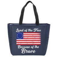 Betsy Ross Land Of The Free Because Of The Brave Zip Tote Bag