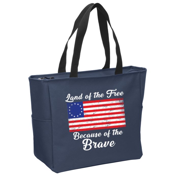 Betsy Ross Land Of The Free Because Of The Brave Zip Tote Bag