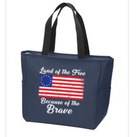 Betsy Ross Land Of The Free Because Of The Brave Zip Tote Bag