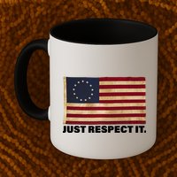 Betsy Ross Original Colonies Just Respect It Mug