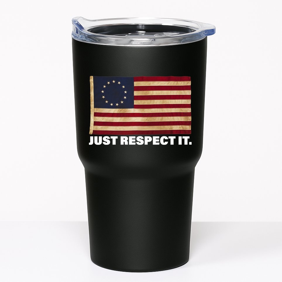 Betsy Ross Original Colonies Just Respect It Tumbler