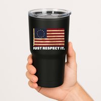 Betsy Ross Original Colonies Just Respect It Tumbler