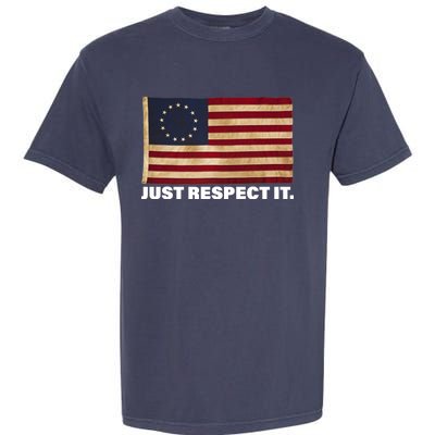 Betsy Ross Original Colonies Just Respect It Garment-Dyed Heavyweight T-Shirt