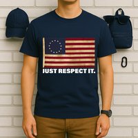 Betsy Ross Original Colonies Just Respect It T-Shirt