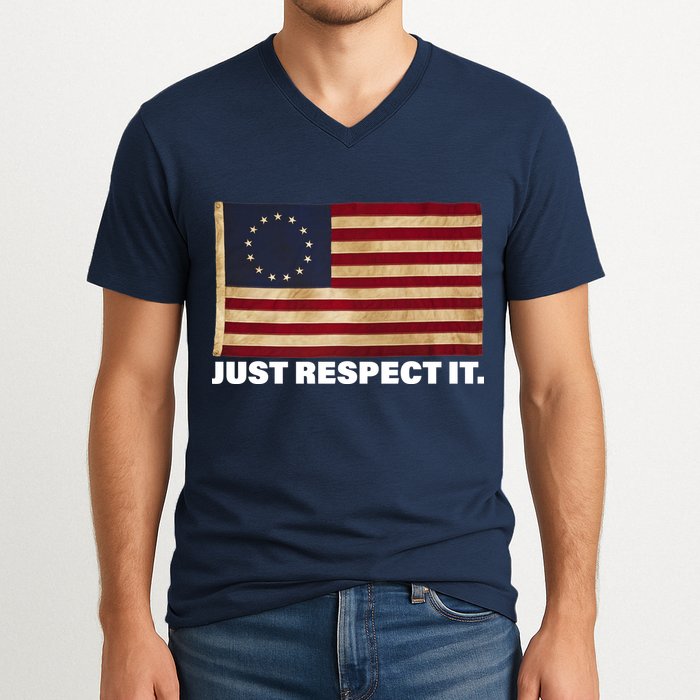 Betsy Ross Original Colonies Just Respect It V-Neck T-Shirt