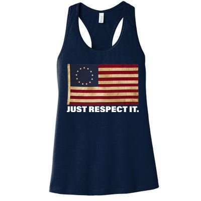 Betsy Ross Original Colonies Just Respect It Women's Racerback Tank