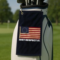 Betsy Ross Original Colonies Just Respect It Golf Towel