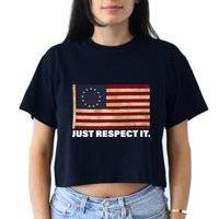 Betsy Ross Original Colonies Just Respect It Crop Top
