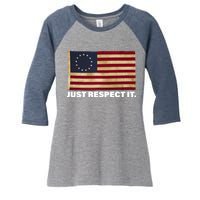 Betsy Ross Original Colonies Just Respect It Women's Tri-Blend 3/4-Sleeve Raglan Shirt