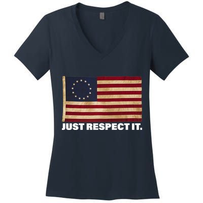 Betsy Ross Original Colonies Just Respect It Women's V-Neck T-Shirt