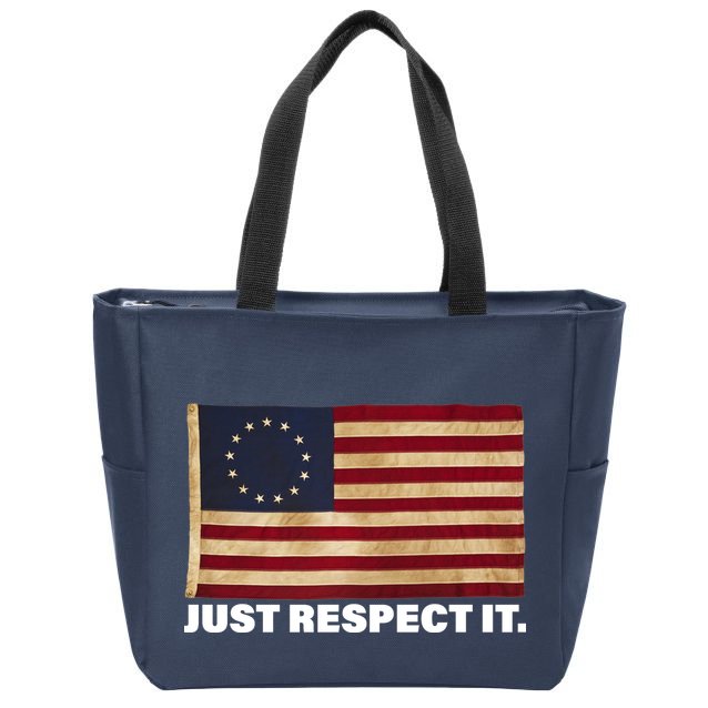 Betsy Ross Original Colonies Just Respect It Zip Tote Bag
