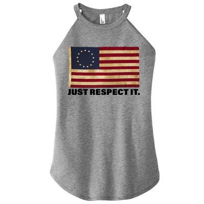 Betsy Ross Original Colonies Just Respect It Women’s Perfect Tri Rocker Tank