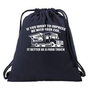 Better Be A Food Truck Drawstring Bag