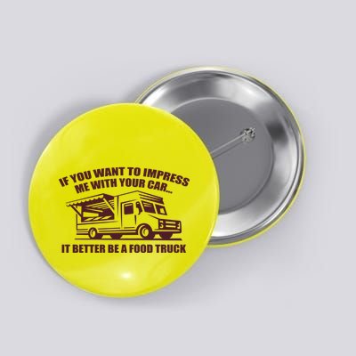 Better Be A Food Truck Button