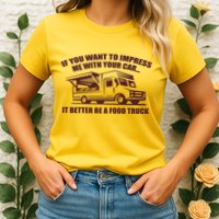 Better Be A Food Truck Womens T-Shirt
