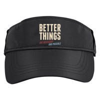 Better Things Are Necessary And Possible Adult Drive Performance Visor