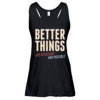Better Things Are Necessary And Possible Ladies Essential Flowy Tank