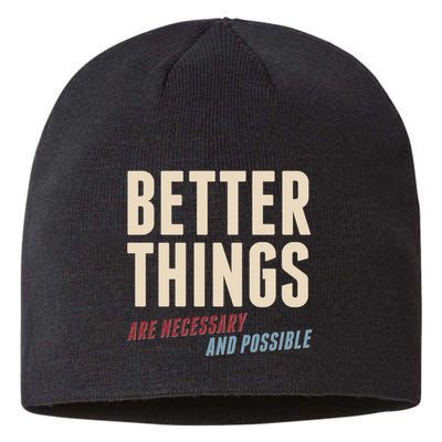 Better Things Are Necessary And Possible Sustainable Beanie