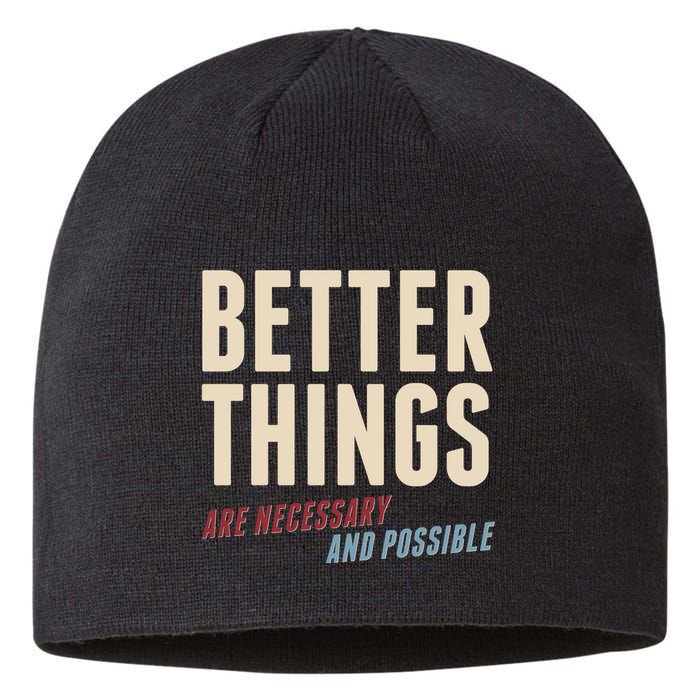 Better Things Are Necessary And Possible Sustainable Beanie