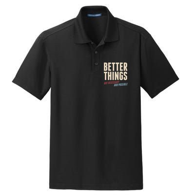 Better Things Are Necessary And Possible Dry Zone Grid Polo