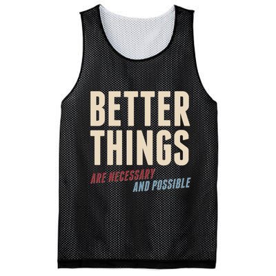 Better Things Are Necessary And Possible Mesh Reversible Basketball Jersey Tank