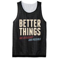 Better Things Are Necessary And Possible Mesh Reversible Basketball Jersey Tank