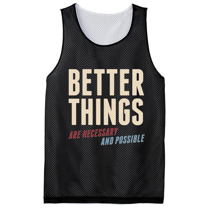 Better Things Are Necessary And Possible Mesh Reversible Basketball Jersey Tank