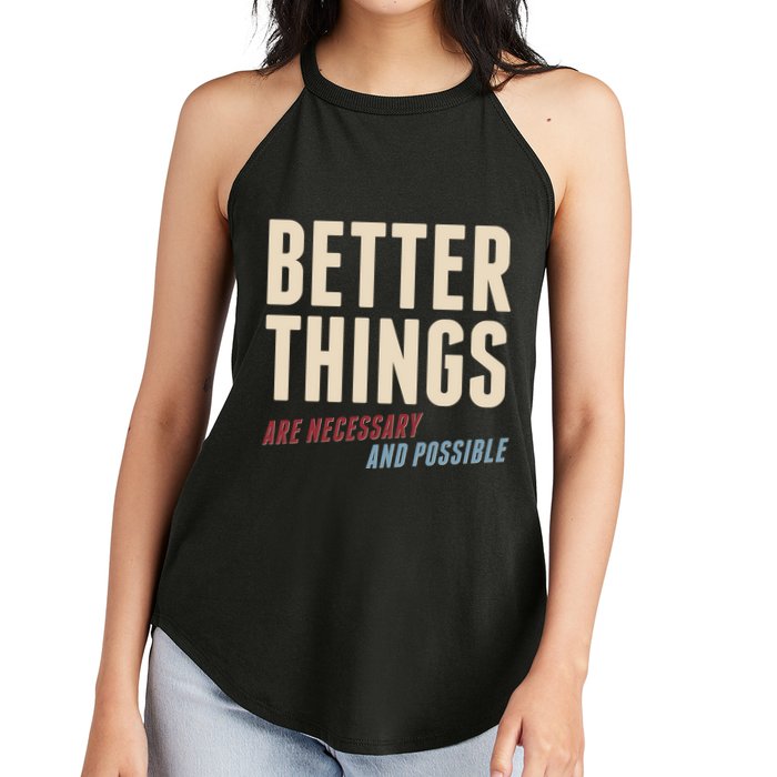 Better Things Are Necessary And Possible Women's Perfect Tri Rocker Tank