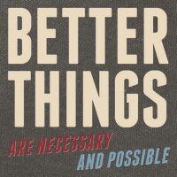 Better Things Are Necessary And Possible Cotton Canvas Backpack