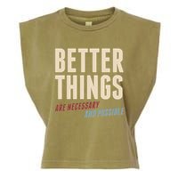Better Things Are Necessary And Possible Garment-Dyed Women's Muscle Tee