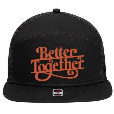 Better Together 7 Panel Mesh Trucker Snapback Hat