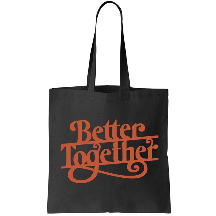 Better Together Bag