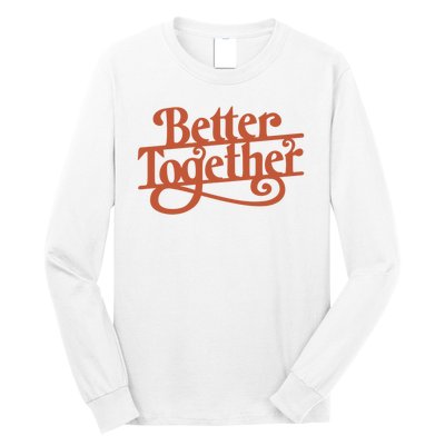 Better Together Long Sleeve Shirt