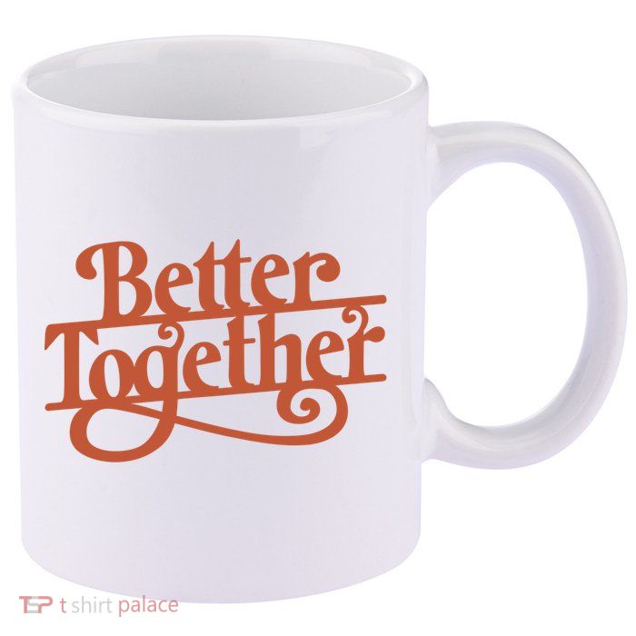 Better Together 11oz C Handle Ceramic Mug