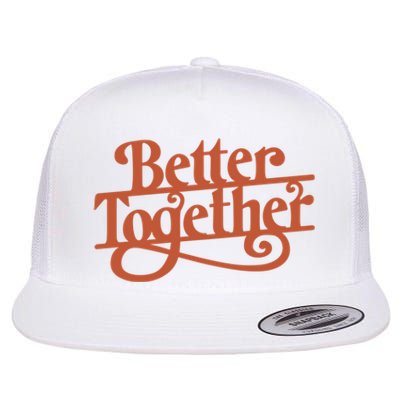 Better Together Flat Bill Trucker Hat