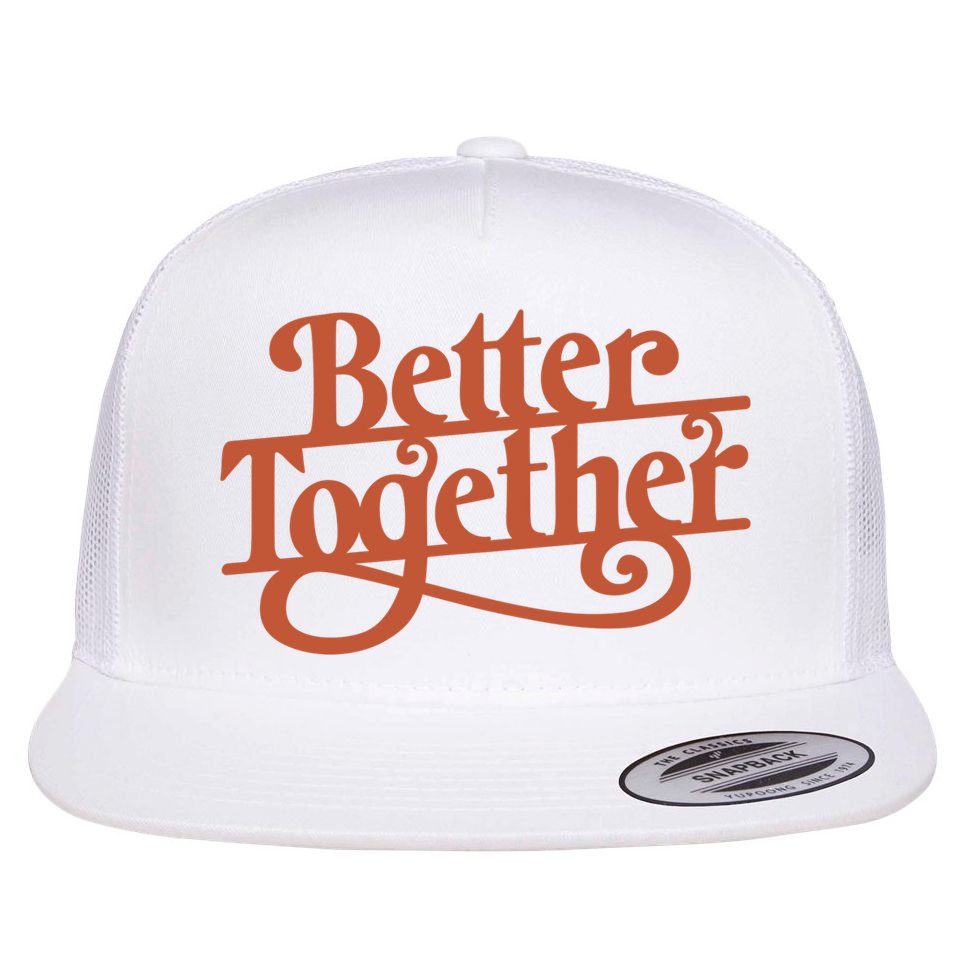 Better Together Flat Bill Trucker Hat