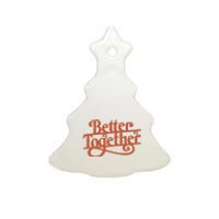 Better Together Ceramic Tree Ornament