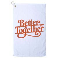 Better Together Golf Towel