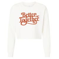 Better Together Cropped Pullover Crew