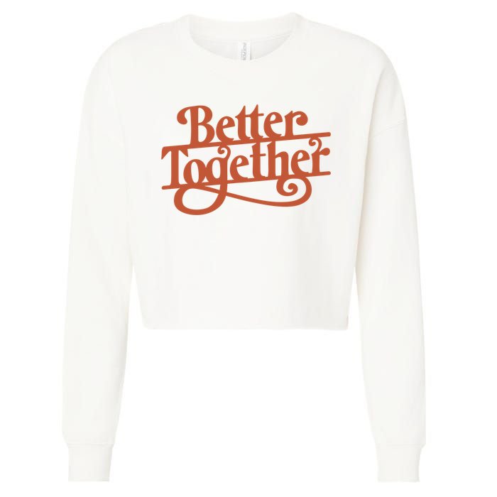 Better Together Cropped Pullover Crew