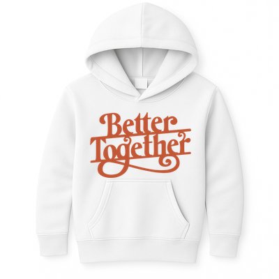 Better Together Kids Hoodie