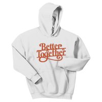 Better Together Kids Hoodie