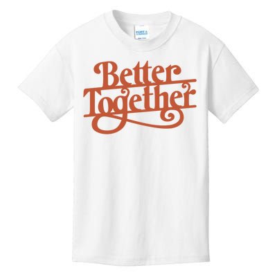 Better Together Kids T-Shirt