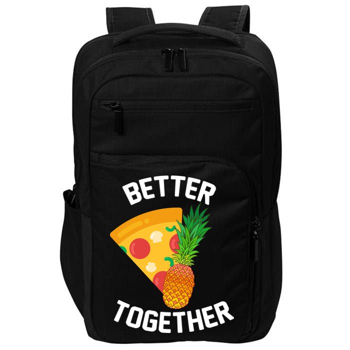 Better Together Pineapple On Pizza Impact Tech Backpack