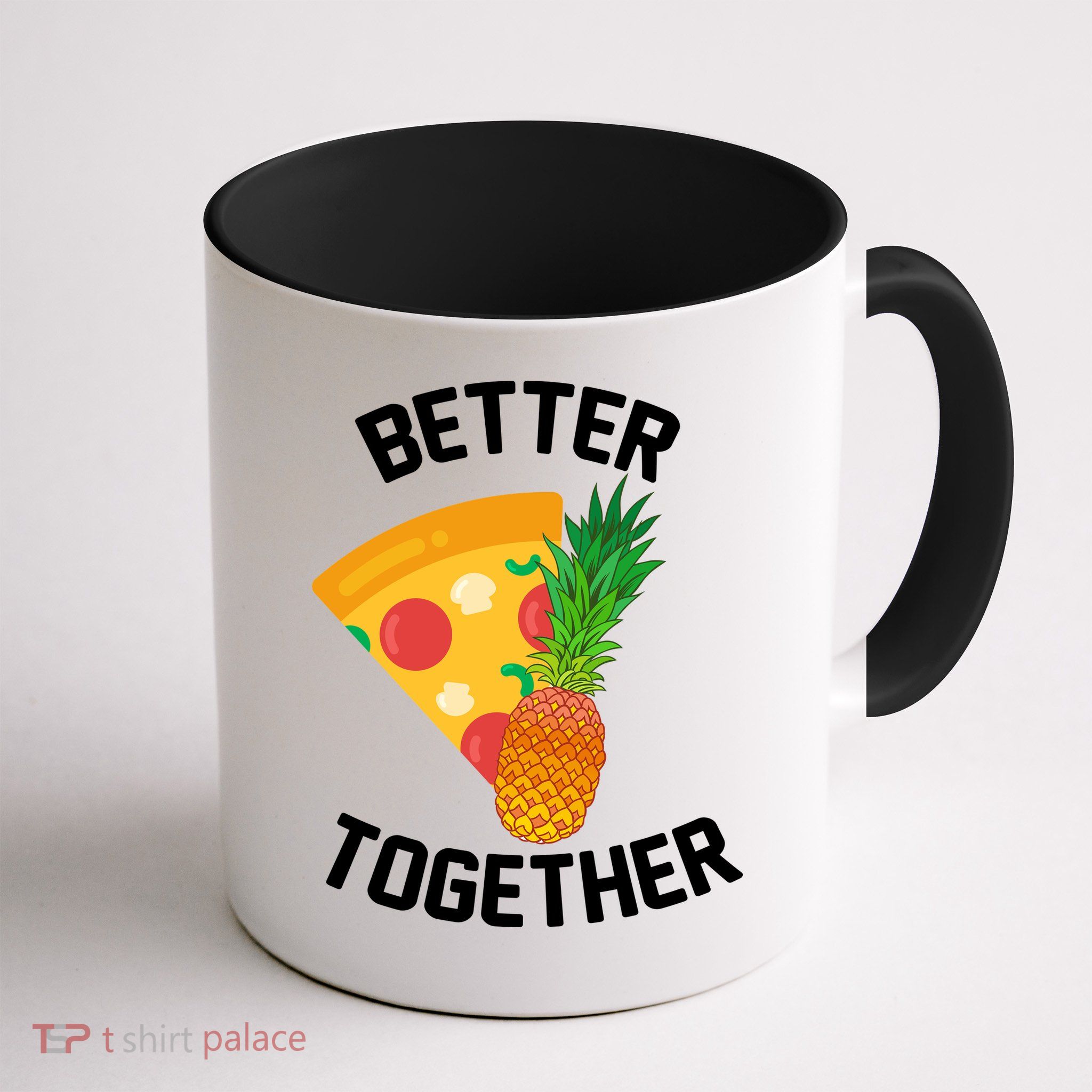 Better Together Pineapple On Pizza Mug