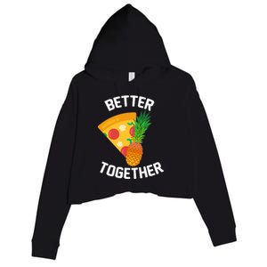 Better Together Pineapple On Pizza Crop Fleece Hoodie