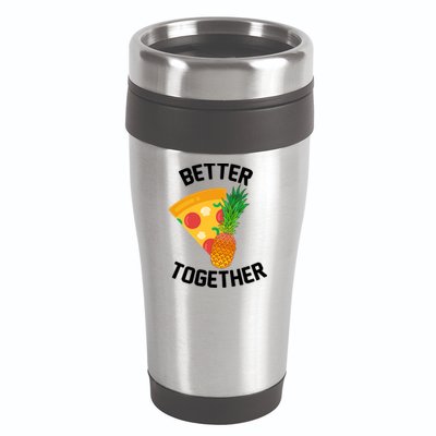Better Together Pineapple On Pizza 16oz Travel Tumbler