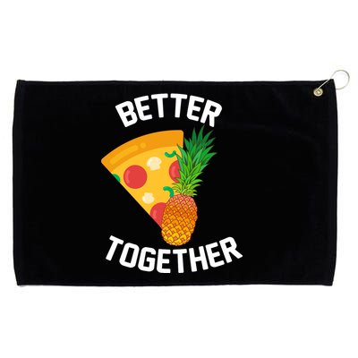 Better Together Pineapple On Pizza Grommeted Golf Towel