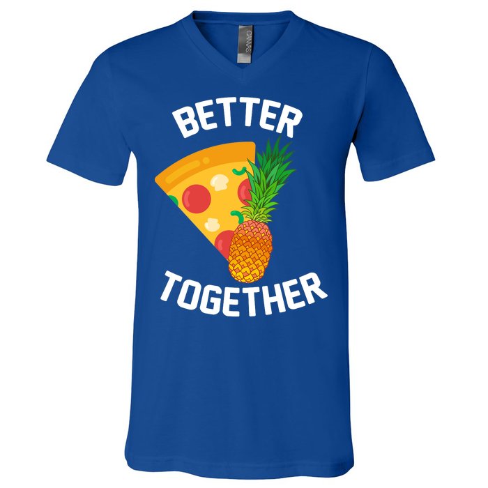 Better Together Pineapple On Pizza V-Neck T-Shirt