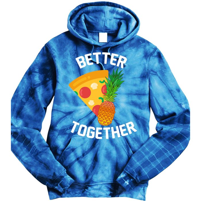 Better Together Pineapple On Pizza Tie Dye Hoodie